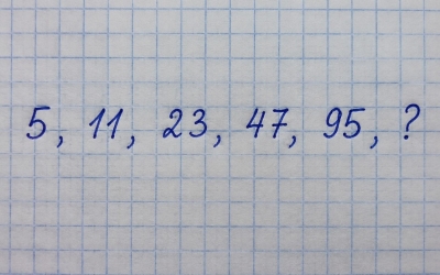 Логическая задача: найдите закономерность в ряду 5, 11, 23, 47, 95