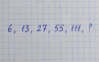 Ответ на задачу со звёздочкой: какое число продолжает ряд 6, 13, 27, 55, 111?